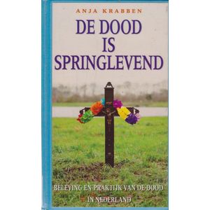 De dood is springlevend