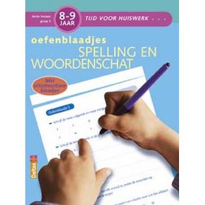 Tijd voor huiswerk - Oefenblaadjes spelling en woordenschat 8-9 jaar