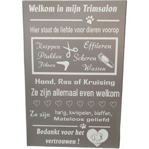 Tekstbord - Trimsalon - Spreuken -Wall Quote - Honden - Katten - Dieren - Handgemaakt