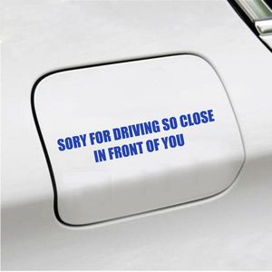 Bumpersticker - Sory For Driving So Close - 3,5 X 18,3 - Blauw