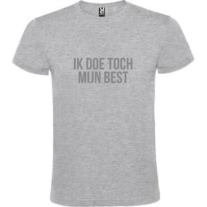Grijs  T shirt met  print van ""Ik doe toch mijn best. "" print Zilver size XXXXL
