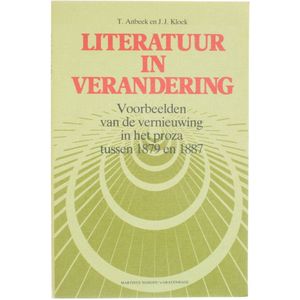 Literatuur in verandering - voorbeelden van de vernieuwing in het proza tussen 1879-1887