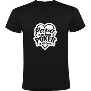 Papa is my name poker is my game Heren T-shirt | vader | casino | kansspel | gokken | jackpot | kaarten | Zwart