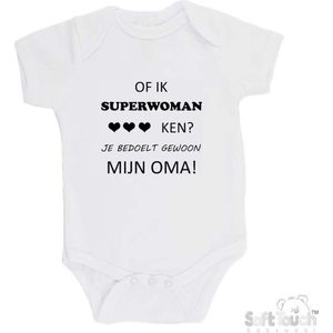 100% katoenen Romper ""Of ik superwoman ken Je bedoelt gewoon mijn OMA"" Unisex Katoen Wit/zwart Maat 62/68