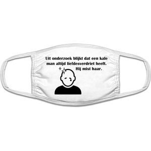 kale mannen altijd liefdesverdriet hebben. mondkapje | gezeik | liefdesverdriet | relaties | kapper | grappig | gezichtsmasker | bescherming | bedrukt | logo | Wit mondmasker van katoen, uitwasbaar & herbruikbaar. Geschikt voor OV