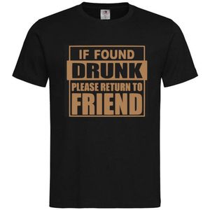 T-shirt Unisex Volwassenen Lol - Festival - carnaval - kermis - feestje - grappig - Weekend - Koning - Koningsdag - Tekst ""If found drunk please return to friend"" Op Voorkant | korte mouw | Zwart/cappuccino | maat XXL