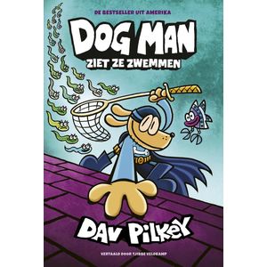 Dog Man 8 - Dog Man ziet ze zwemmen