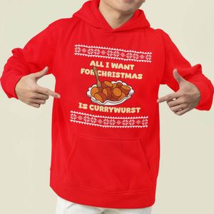 Foute Kerst Hoodie Rood All I want For Christmas Is Currywurst XS