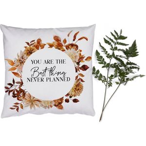 Sierkussens - Kussentjes Woonkamer - 50x50 cm - You are the best thing never planned - Spreuken - Quotes - Stel