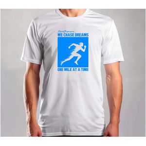 We Chase Dreams - T Shirt - HikingAdventure - Running - TrailLife - NatureWalks - Wandelen - Wandeltocht - Natuurwandeling - Bergwandelen