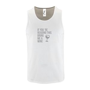 Witte Tanktop sportshirt met ""If you're reading this bring me a Wine "" Print Zilver Size XXXL