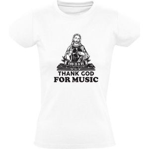 God is a DJ t-shirt Dames | muziek | dance | house | club | festival | discotheek | music | Wit