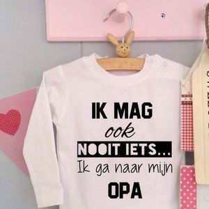 Baby Rompertje met tekst | Ik mag ook nooit iets ik ga naar mijn opa |  lange mouw | wit met zwart | maat 62/68