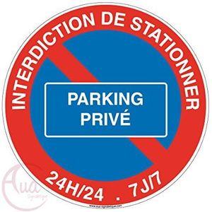 AUA SIGNALETIQUE - Bord voor parkeerplaats privéparkeerplaats - Ø 230 mm, aluminium Dibond 3 mm