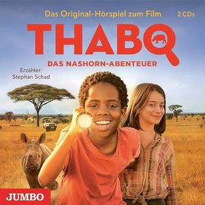 Thabo: das Nashorn-Abenteuer (das Original-Hörspie