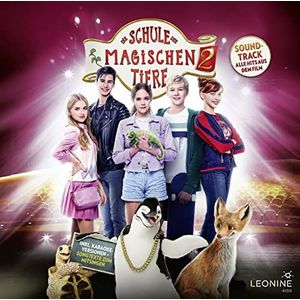 Die Schule der magischen Tiere 2 - Soundtrack: Inkl. Karaoke-Versionen