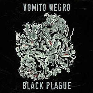 Vomito Negro - Black Plague - Audio-cd