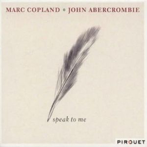 Marc Copland/ John Abercrombie - Speak To Me