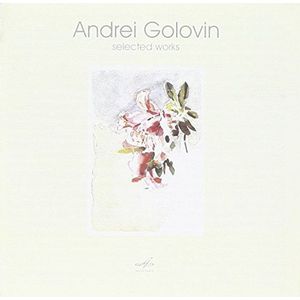 Bolshoi Soloists Ensemble/Quartet A - A. Golovin Selected Works