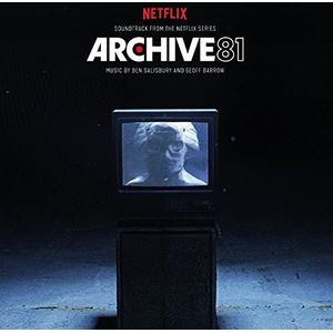 Archive 81 (soundtrack From The Netflix Series)