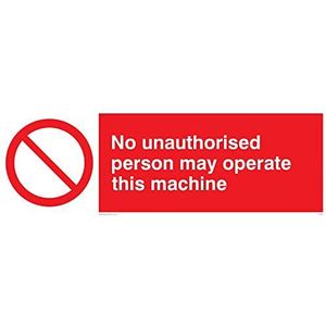 Viking Signs PM35-L62-3M bord ""No Unauthorized Person May Operate This Machine"", stijve kunststof, 3 mm, H 200 mm, L 600 mm