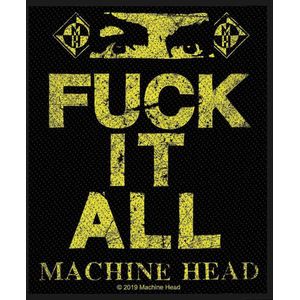 Machine Head Patch Fuck It All Zwart