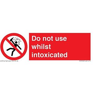 Niet gebruiken terwijl intoxicated Sign - 150x50mm - L15