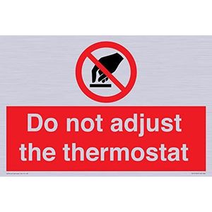 Stel de thermostaat niet in Sign - 300x200mm - A4L