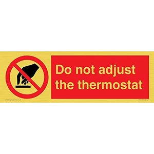 Stel de thermostaat niet in Sign - 300x100mm - L31