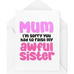 CBH1982 Cartes amusantes pour maman avec inscription « Mum I'm Sorry You Had To Raise My Awful Sister » pour la fête des mères