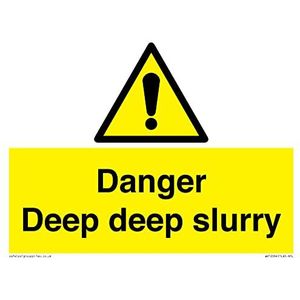 Panneau Danger Deep Slurry – 200 x 150 mm – A5L