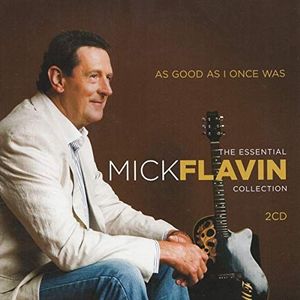 Mick Flavin - As Good As I Once Was