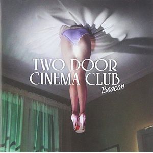 Two Door Cinema Club - Beacon