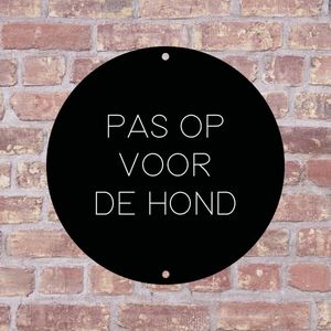 Label2X - Bordje Pas op voor de hond 25 x 25 cm - Wit met zwarte tekst - Boorgaatjes inclusief schroefjes - deurbord