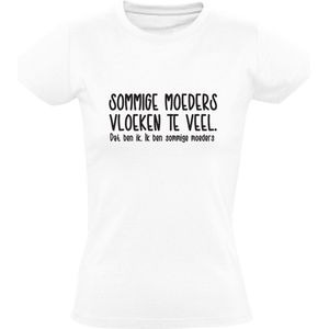 Sommige moeders vloeken te veel, dat ben ik, sommige moeders Dames T-shirt |Moeder | Moederdag | mama | oma | dochter | cadeau | kado  | shirt