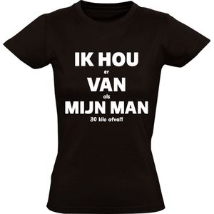 IK HOU er VAN als MIJN MAN eindelijk een nieuwe auto voor me haalt Dames T-shirt | grappig | humor | valentijnsdag | vrijgezellenfeest | bruiloft | liefde | relatie | shirt