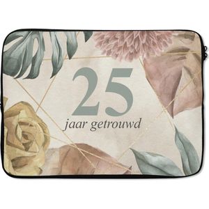 Laptophoes 13 inch - Trouwen - 25 jaar getrouwd- Spreuken - Quotes - Laptop sleeve - Binnenmaat 32x22,5 cm - Zwarte achterkant