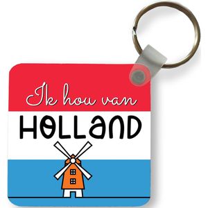 Sleutelhanger - Uitdeelcadeautjes - Molen - Vlag - Nederland - Spreuken - Plastic