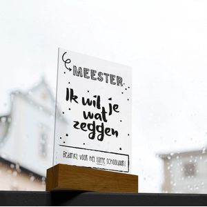 Socialframe - Meester ik wil je wat zeggen tekst op plexiglas met houder - Bedankt voor het schooljaar - einde schooljaar meester - bedankt meester cadeau - afscheid - meester bedank kaart