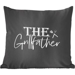 Sierkussens - Kussentjes Woonkamer - 40x40 cm - The Grillfather - Barbecue - BBQ - Grill - Vader - Koken - bakken - Spreuken - Vaderdag cadeautje - Cadeau voor vader en papa