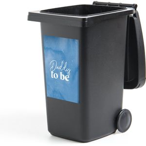 Container sticker Daddy to be - Vader - Quotes - Spreuken - 40x60 cm - Kliko sticker