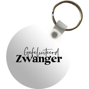 Sleutelhanger - Spreuken - Gefeliciteerd zwanger - Quotes - Mama - Plastic - Rond - Uitdeelcadeautjes