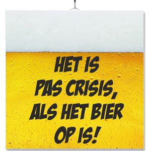 Tegel Met Opdruk | Verjaardag kado | Toilet WC | Het is pas crisis, als het bier op is