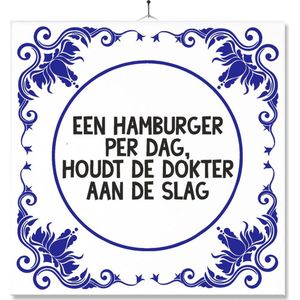 Tegel Met Opdruk | Grappig | Humor | Verjaardag kado | Een hamburger per dag