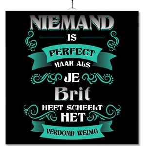 Tegel Met Opdruk | Kado | Cadeau | Niemand Is Perfect Maar Als Je Brit Heet Scheelt Het Verdomd Weinig