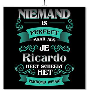 Tegel Met Opdruk | Kado | Cadeau | Niemand Is Perfect Maar Als Je Ricardo Heet Scheelt Het Verdomd Weinig