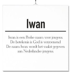 Tegel Met Opdruk | Betekenis | Kado | Cadeau | Met Naam - Iwan