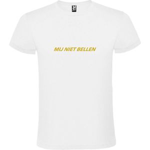 Wit T-Shirt met “ Mij Niet Bellen “ tekst Goud Size XXL