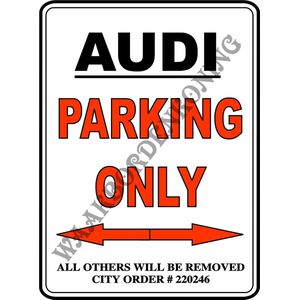 Parking Only...AUDI...15x20 cm...Aluminium bord.