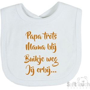 Soft Touch Slabber Slabbetje Slab ""Papa trots Mama blij Buikje weg Jij erbij..."" Unisex Katoen Wit/tan Maat 33x22 Cm